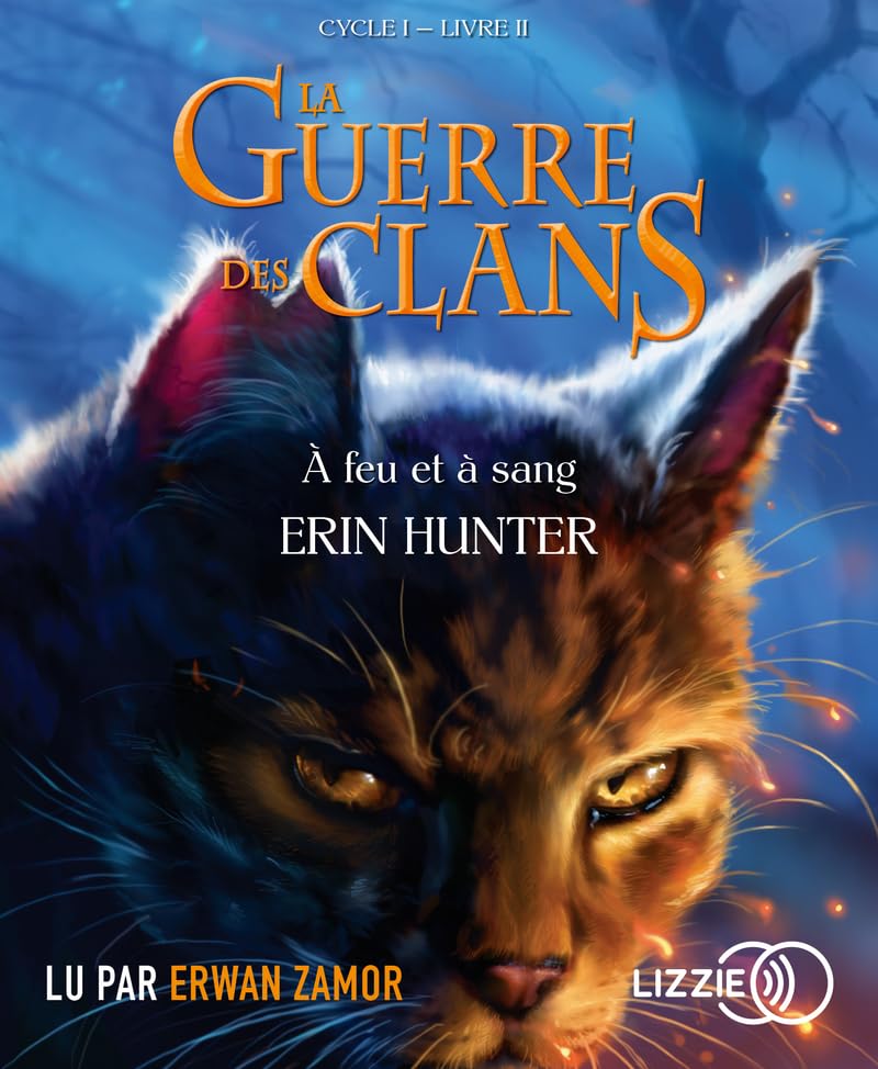 La guerre des clans Cycle I - tome 2 A feu et à sang Hunter, Erin; Zamor, Erwan and Pournin, Cécile