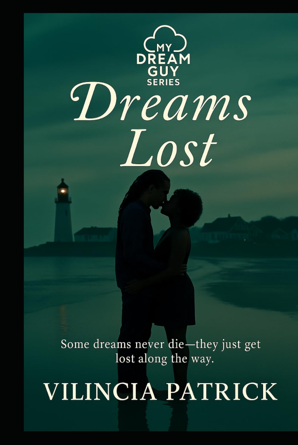 Dreams Lost (My Dream Guy)
