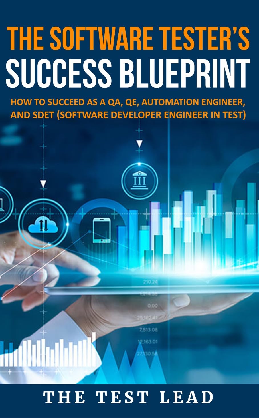 Amazon.com: The Software Tester's Success Blueprint: How to succeed as ...