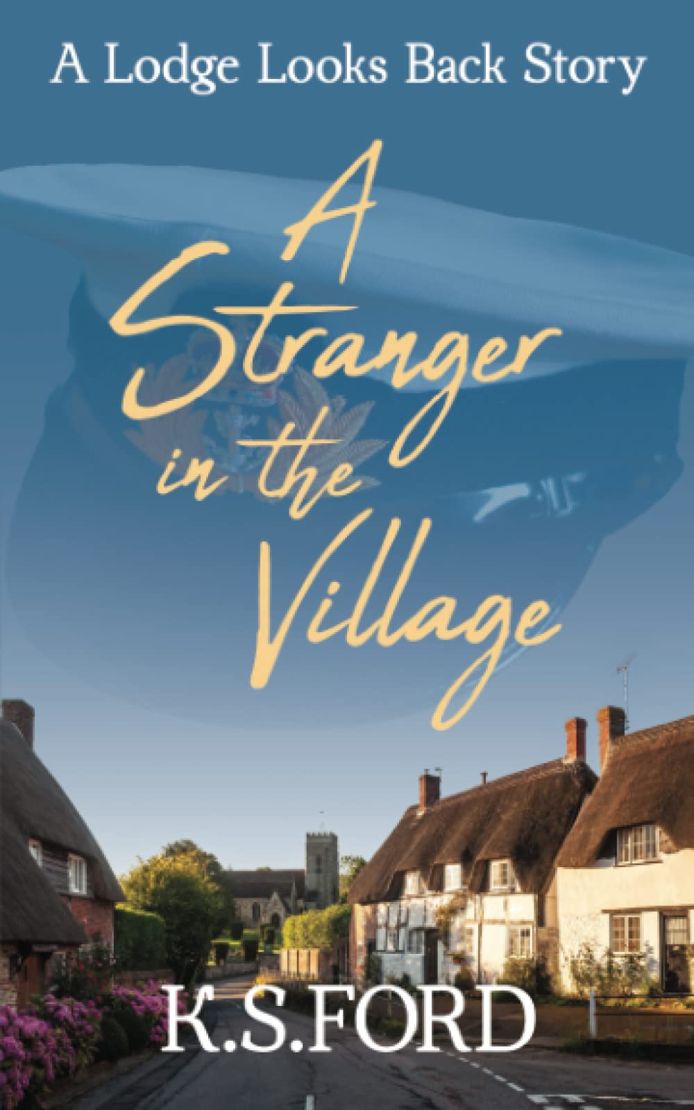 A Stranger in the Village (The "Lodge Looks Back" series Book 1)