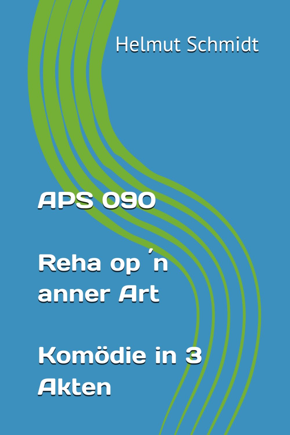 APS 090 - Reha op ´n anner Art - Komödie in 3 Akten