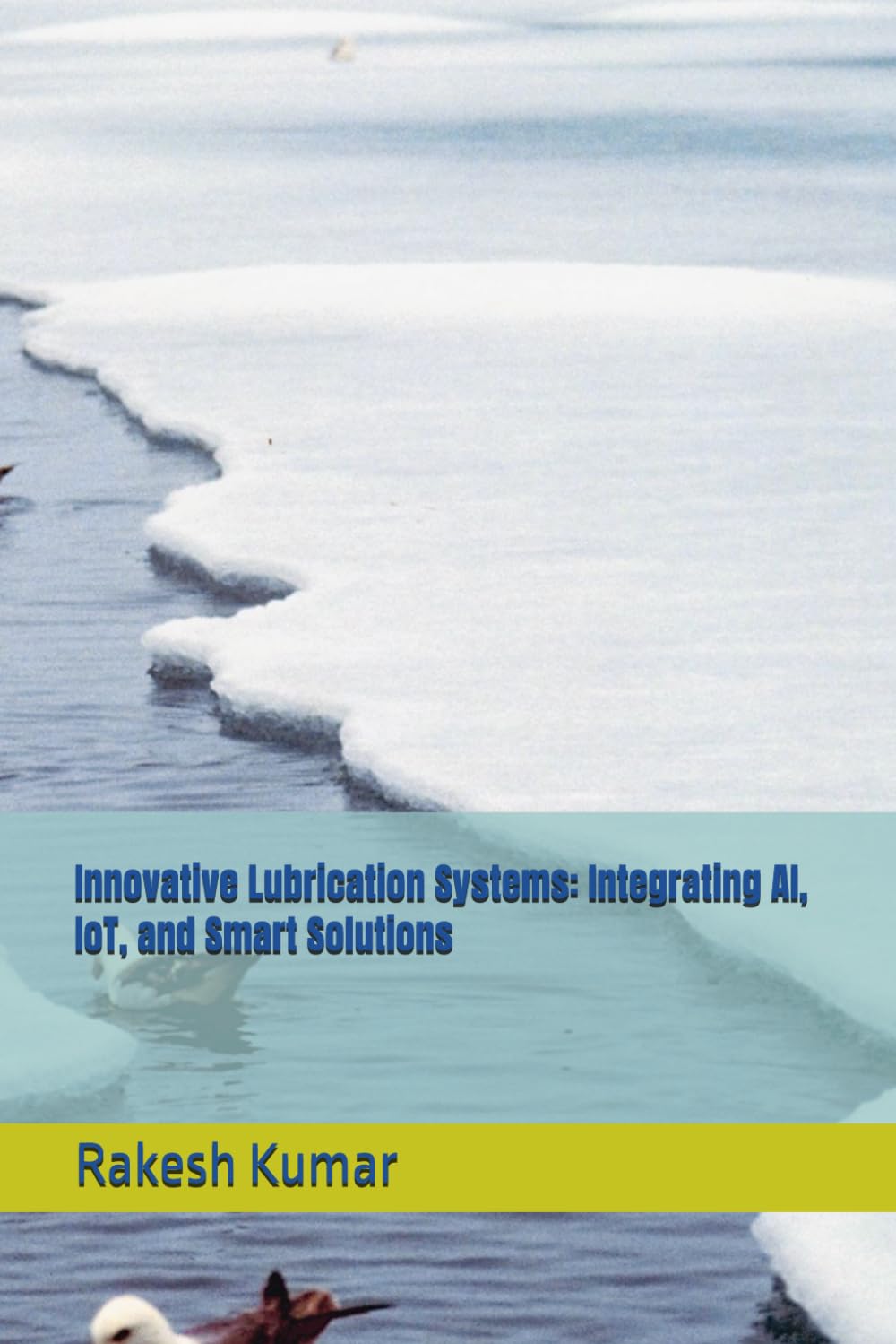 Innovative Lubrication Systems: Integrating AI, IoT, and Smart Solutions