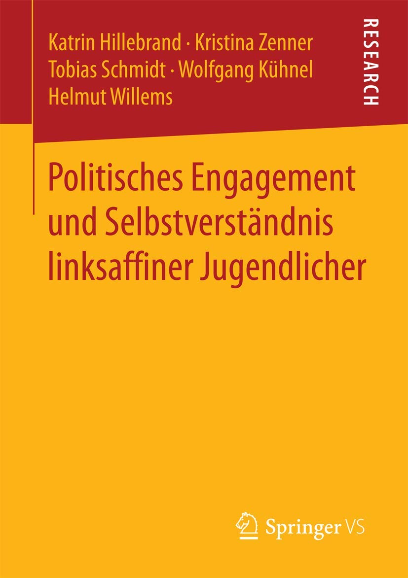 Politisches Engagement und Selbstverständnis linksaffiner Jugendlicher (German Edition)