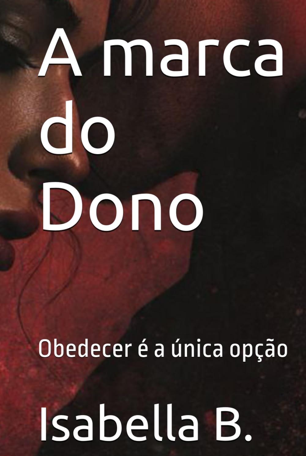 A marca do Dono: Obedecer é a única opção