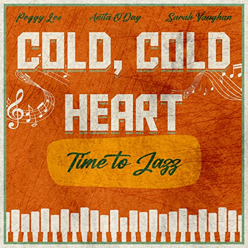 Écouter Cold, Cold Heart (Time to Jazz) de VARIOUS ARTISTS sur Amazon Music