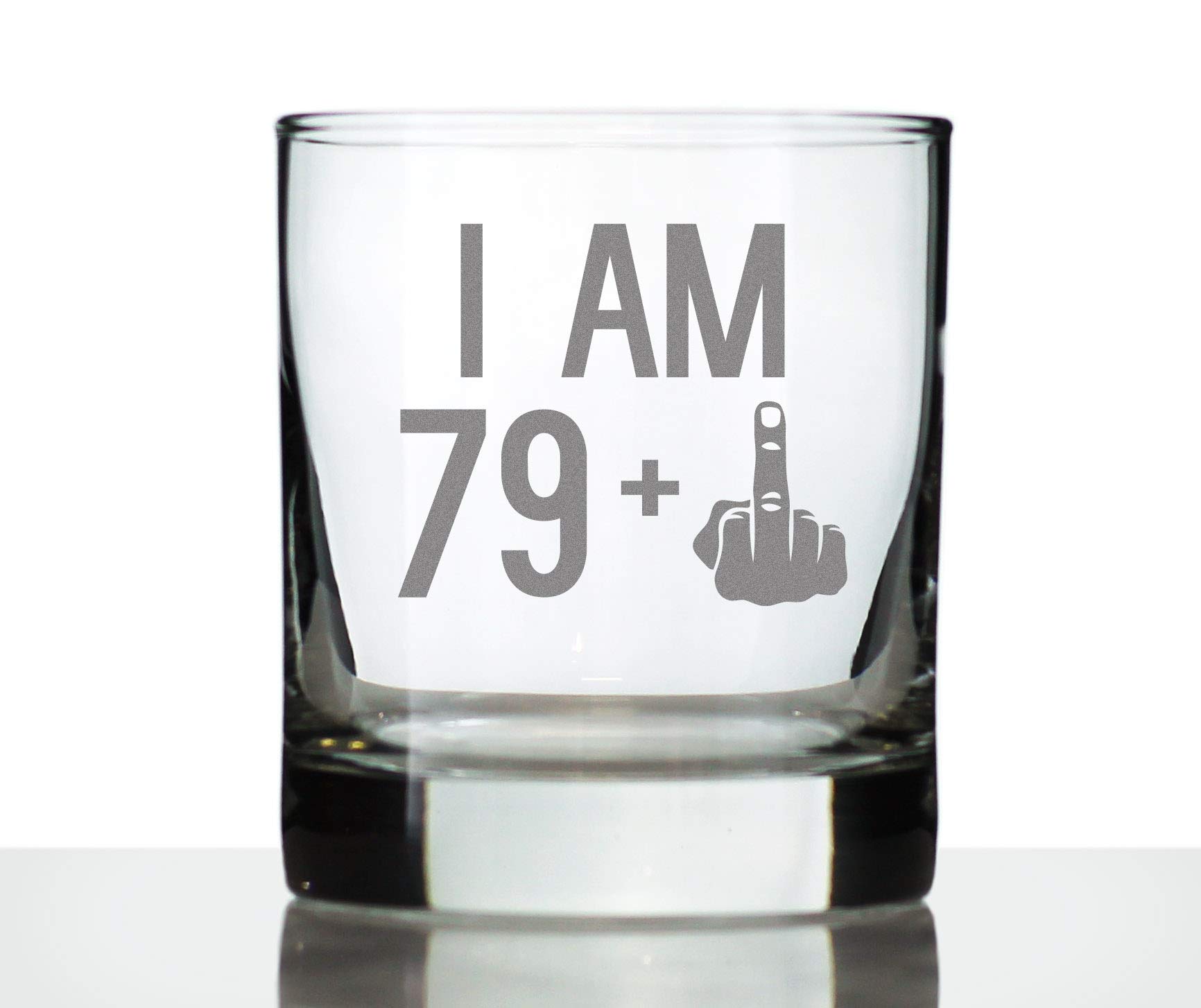 79 + 1 Middle Finger - Funny 80th Birthday Whiskey Rocks Glass Gifts for Men & Women Turning 80 - Fun Whisky Drinking Tumbler