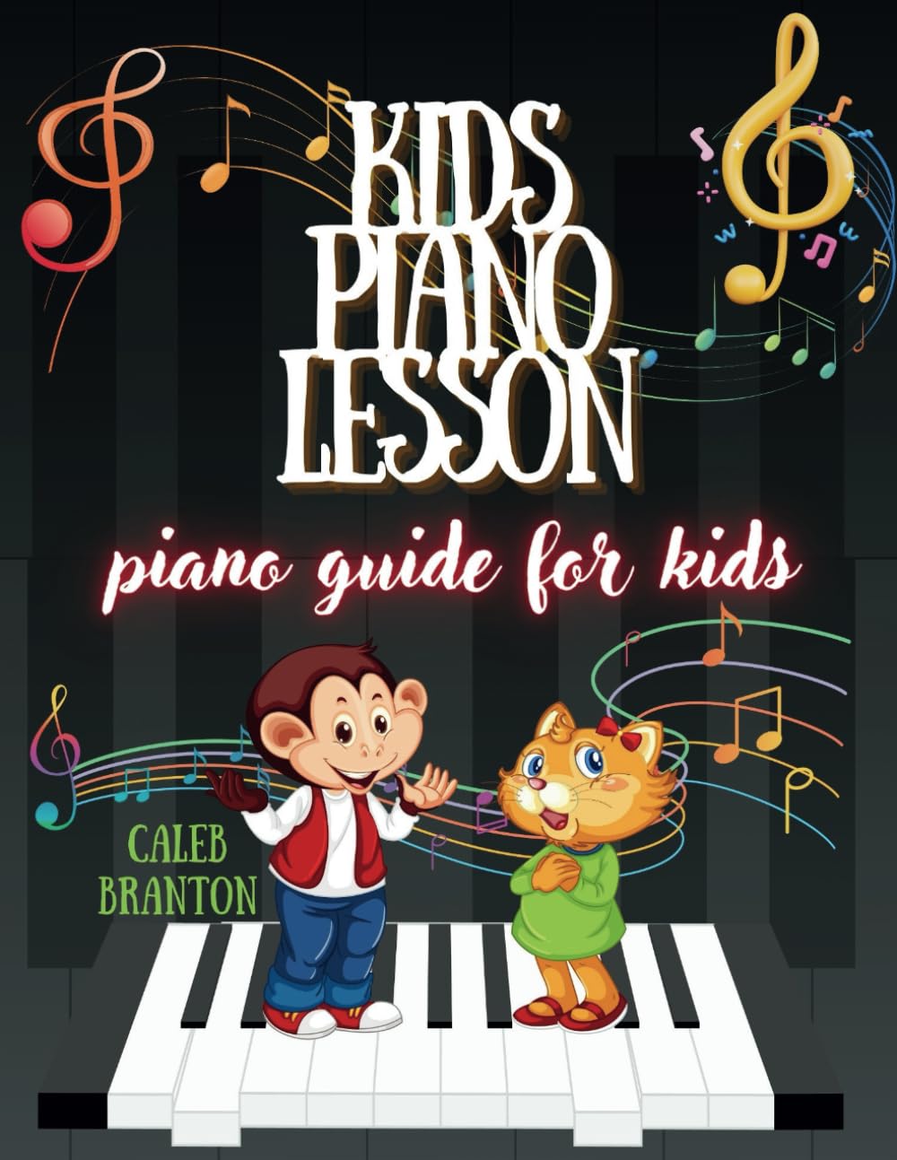 Kids piano lesson: Piano Guide for kids: 1 (Kids Piano Lessons)