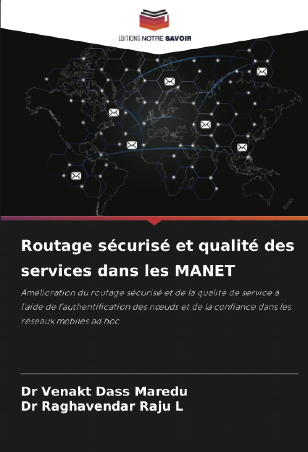 Routage sécurisé et qualité des services dans les MANET (French Edition)