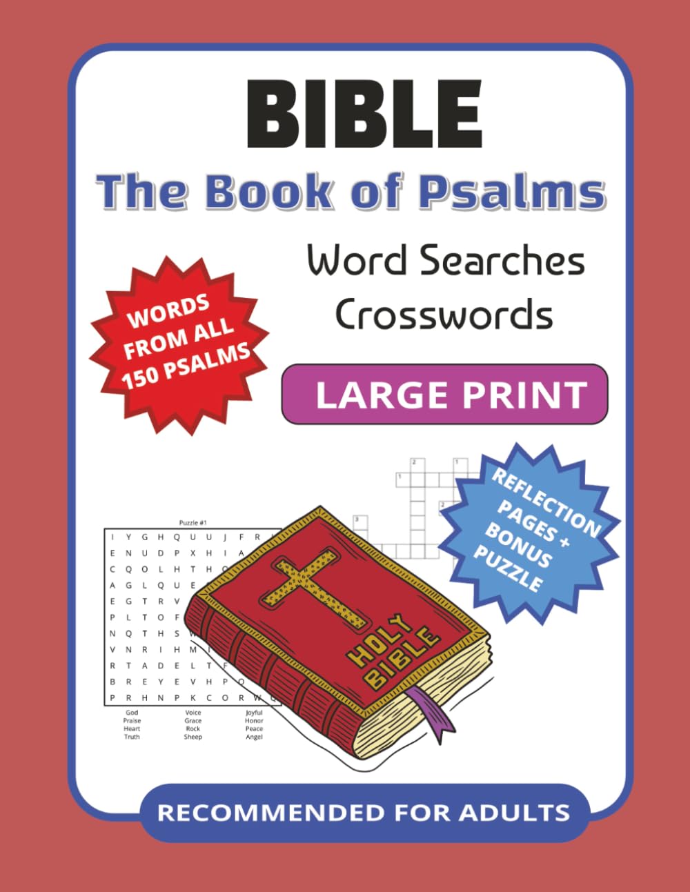 Bible Word Searches and Crosswords: The Book of Psalms: Large Print for Adults or Visually Impaired; Font 18-20; Comforting Verses and Reflection Pages (Word Find for Adults)