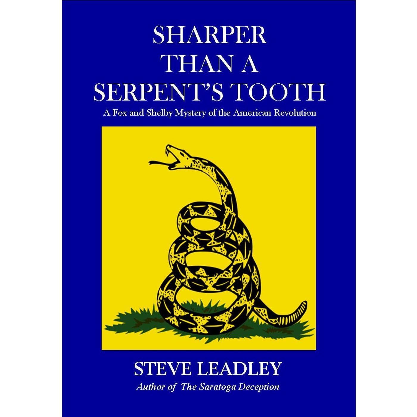 Sharper Than A Serpent's Tooth