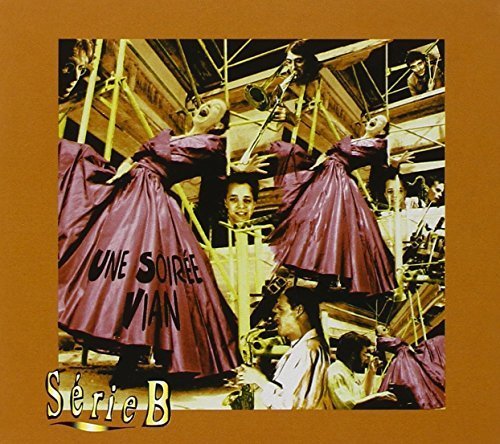 Une Soiree Vian by Denys Bouliane (2004-01-27)