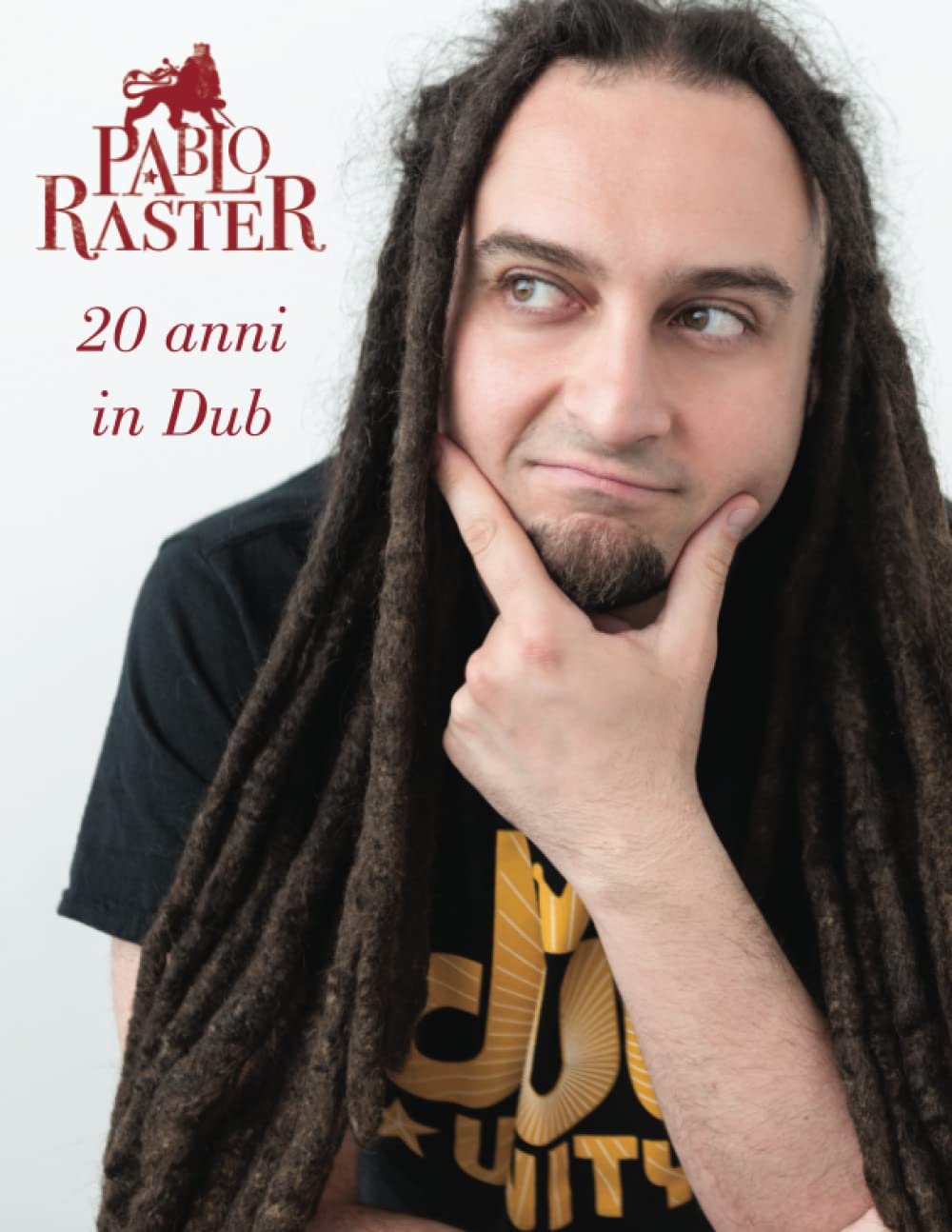 Pablo Raster: 20 anni in Dub