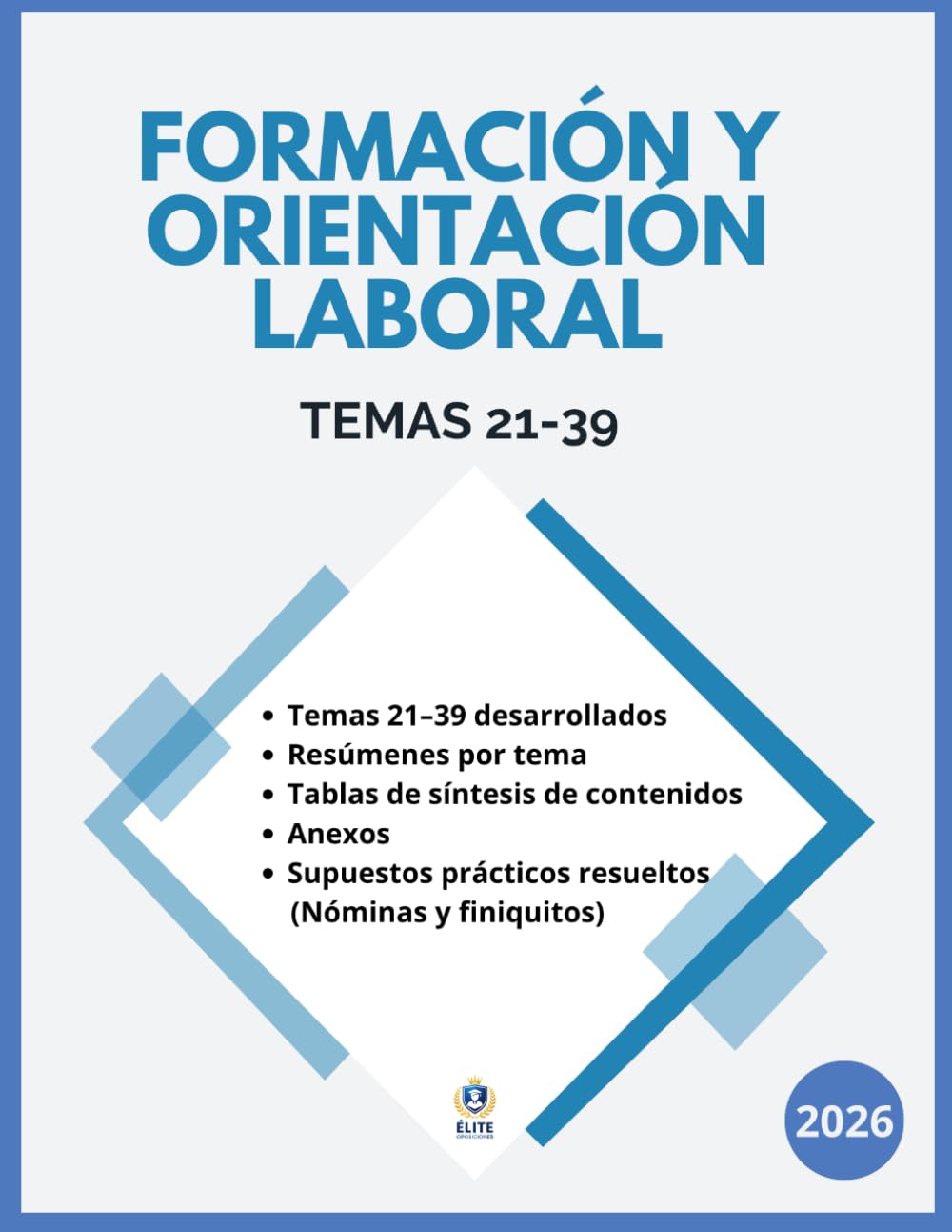 TEMARIO OPOSICIÓN FORMACIÓN Y ORIENTACIÓN LABORAL (FOL): Bloque de Legislación Laboral y Seguridad Social (Temas 21-39) con supuestos prácticos resueltos de nóminas y finiquitos. Contenido actualizado