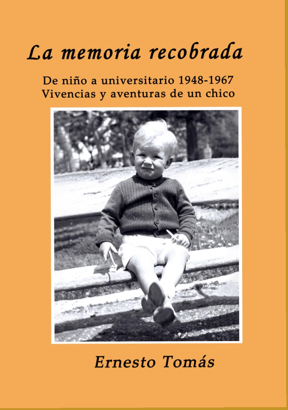 La memoria recobrada: De niño a universitario