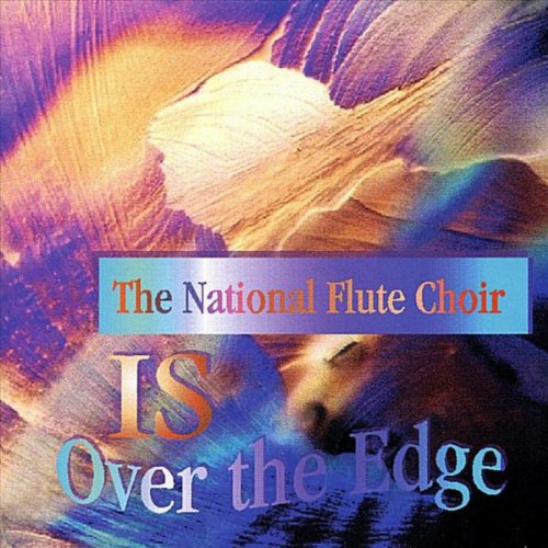 Over the Edge The National Flute Choir Digital Music