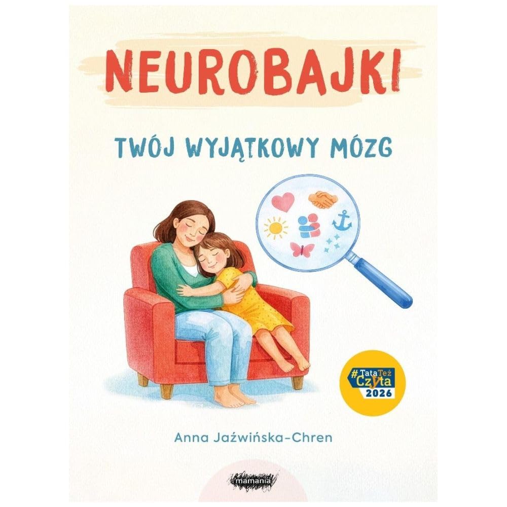 Neurobajki. Twój wyjątkowy mózg: Twój wyjątkowy mózg