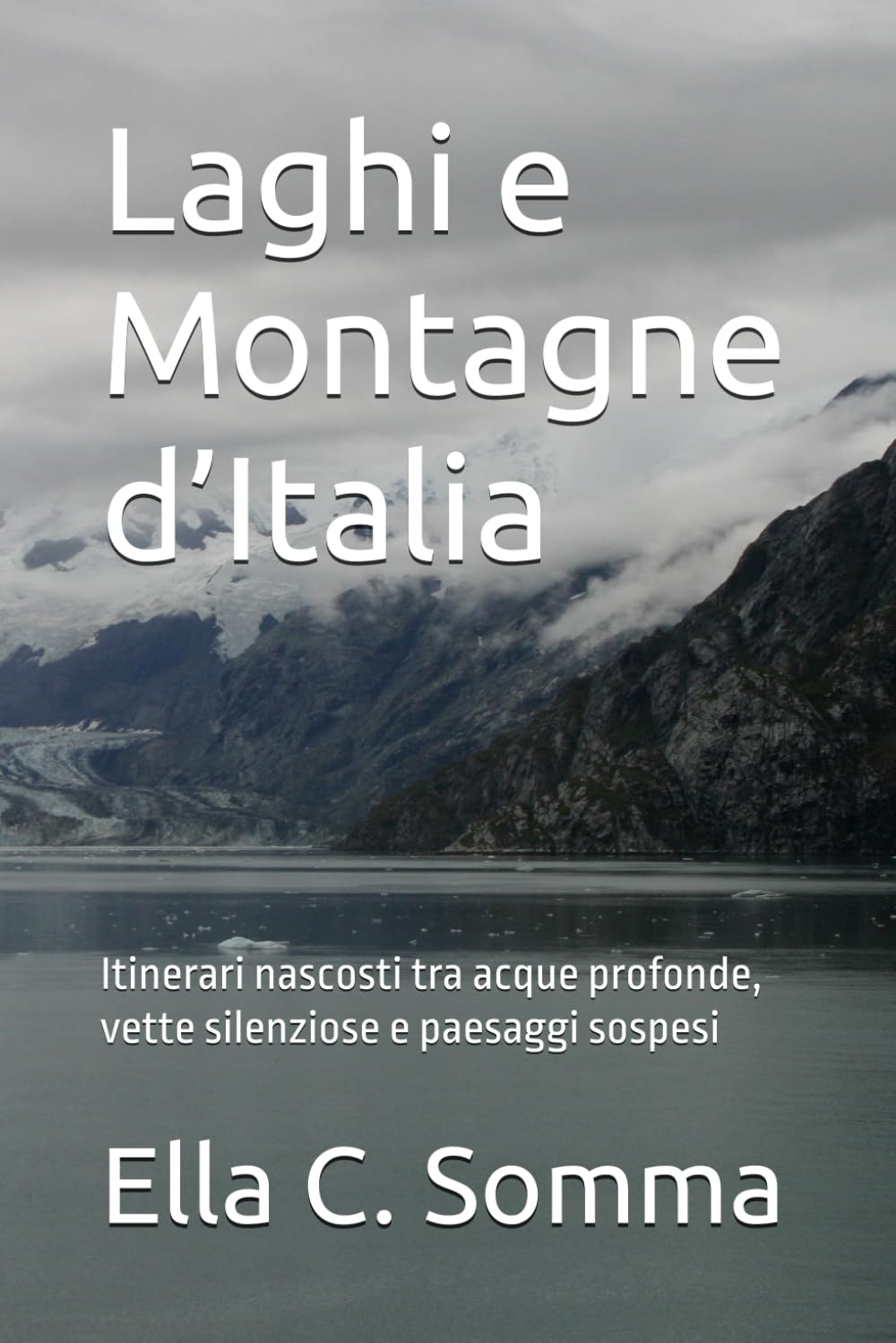 Laghi e Montagne d’Italia: Itinerari nascosti tra acque profonde, vette silenziose e paesaggi sospesi