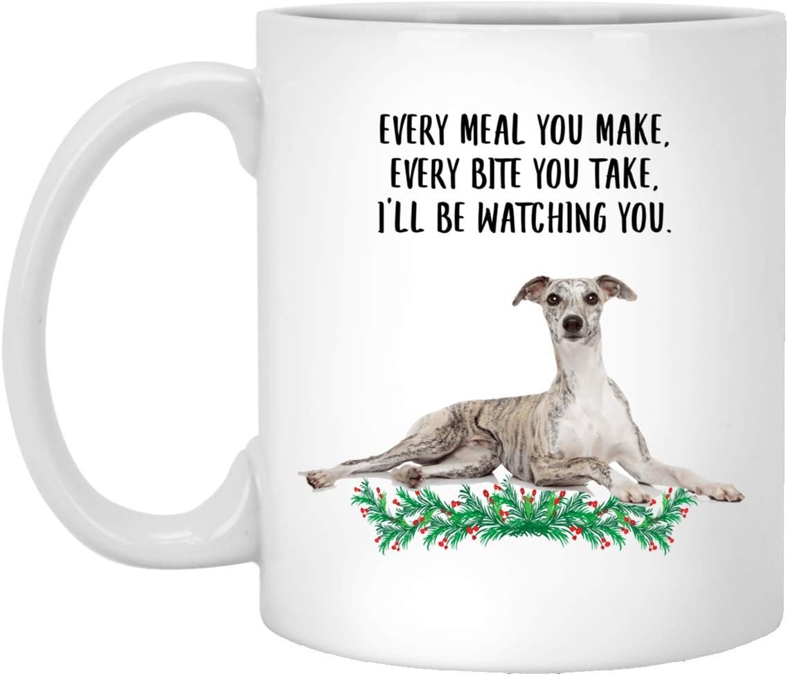 Lovesout Funny Whippet Brindle Gold Gifts For Women Mother's Day 2025 Every Meal You Make Every Bite You Take Coffee Mug Ceramic Cup White 11oz