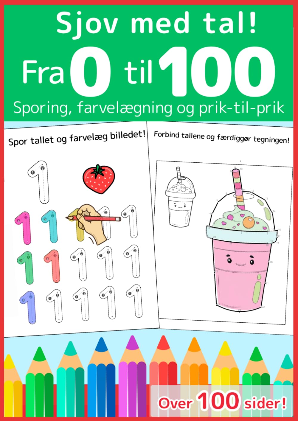 Sjov med tal! Fra 0 til 100: Min første talbog for børn 3–6 år med sporing, tælleøvelser, farvelægning og prik-til-prik (Lær med Glæde)
