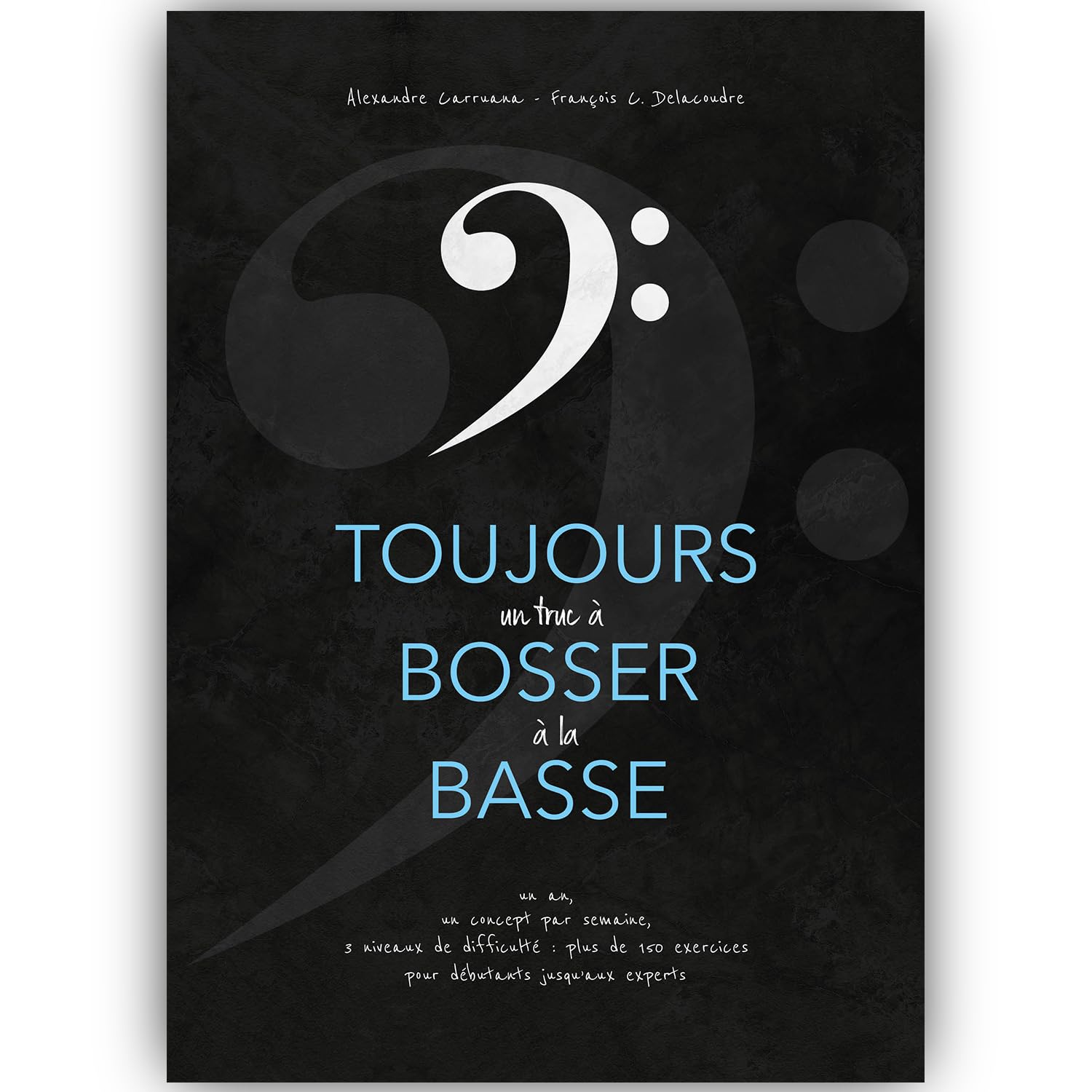 Toujours un truc à bosser à la basse