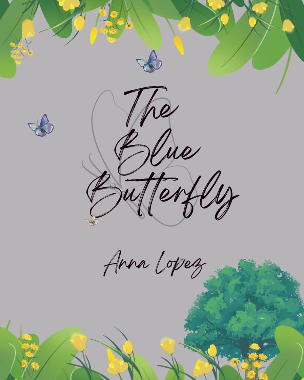 The Blue Butterfly: The Blue Butterfly