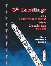 8th Landing: The Yankton Sioux Meet Lewis and Clark
