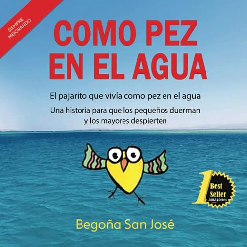 COMO PEZ EN EL AGUA: Metáforas para entender y resolver los retos del día a día