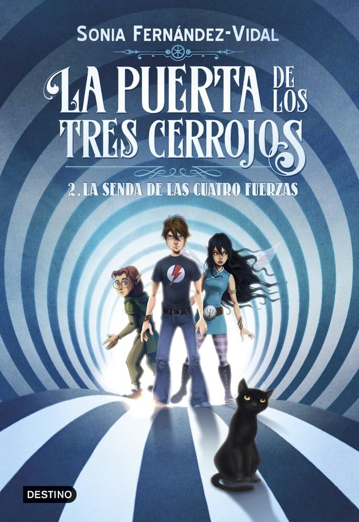 La puerta de los tres cerrojos 2. La senda de las cuatro fuerzas (La isla del tiempo)