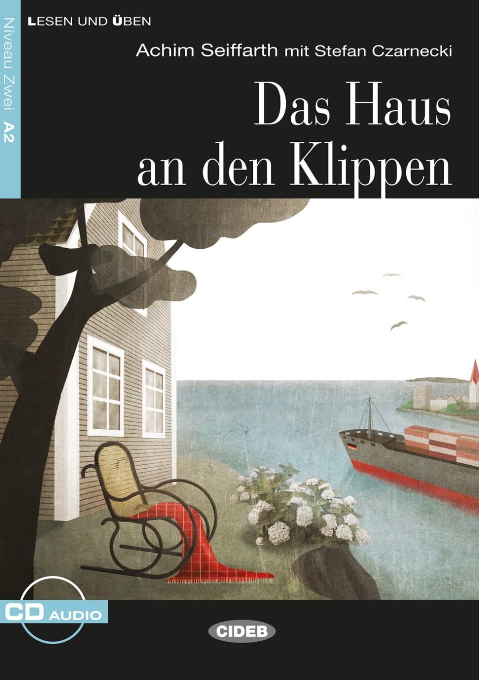 Das Haus an den Klippen: Deutsche Lektüre für das GER-Niveau A2 mit Audio-CD. Mit Annotationen und Zusatztexten