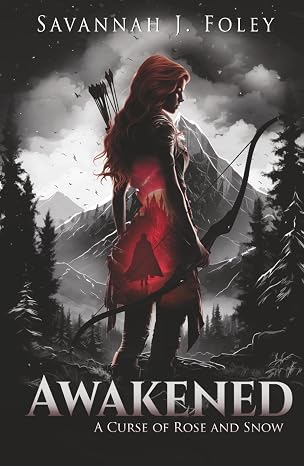 AWAKENED: A CURSE OF ROSE AND SNOW