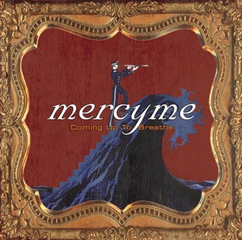 Coming Up To Breathe [Audio CD] MercyMe