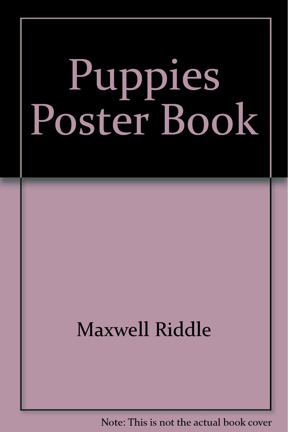 Puppies Poster Book: Riddle, Maxwell: 9780866222112: Books - Amazon.ca