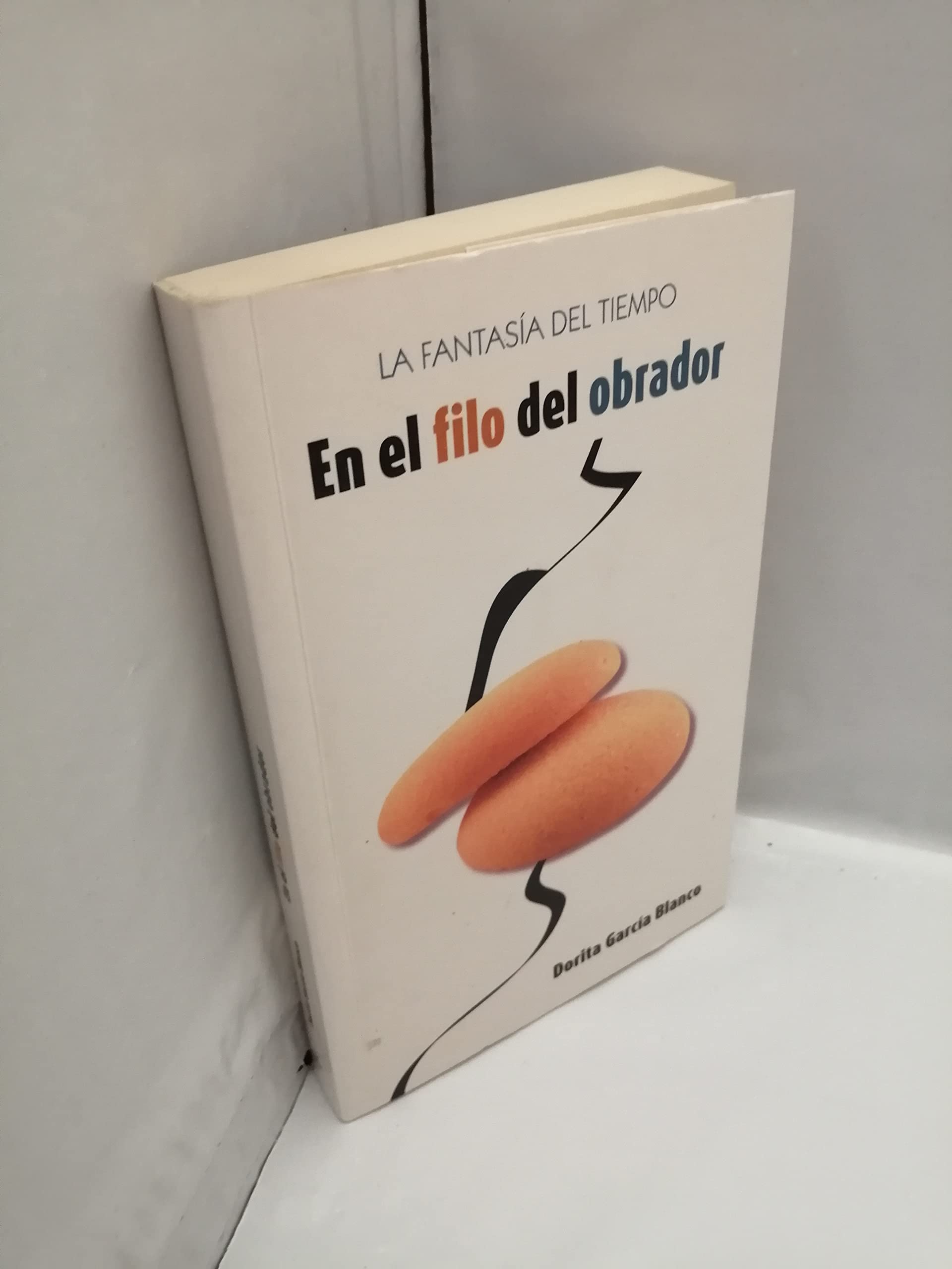 En El Filo Del Obrador/La Fantasía Del Tiempo (SIN COLECCION)