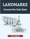 Landmarks Connect the Dots Book for Adults: Modern Buildings Dot-to-Dot Activity Book in Large Print