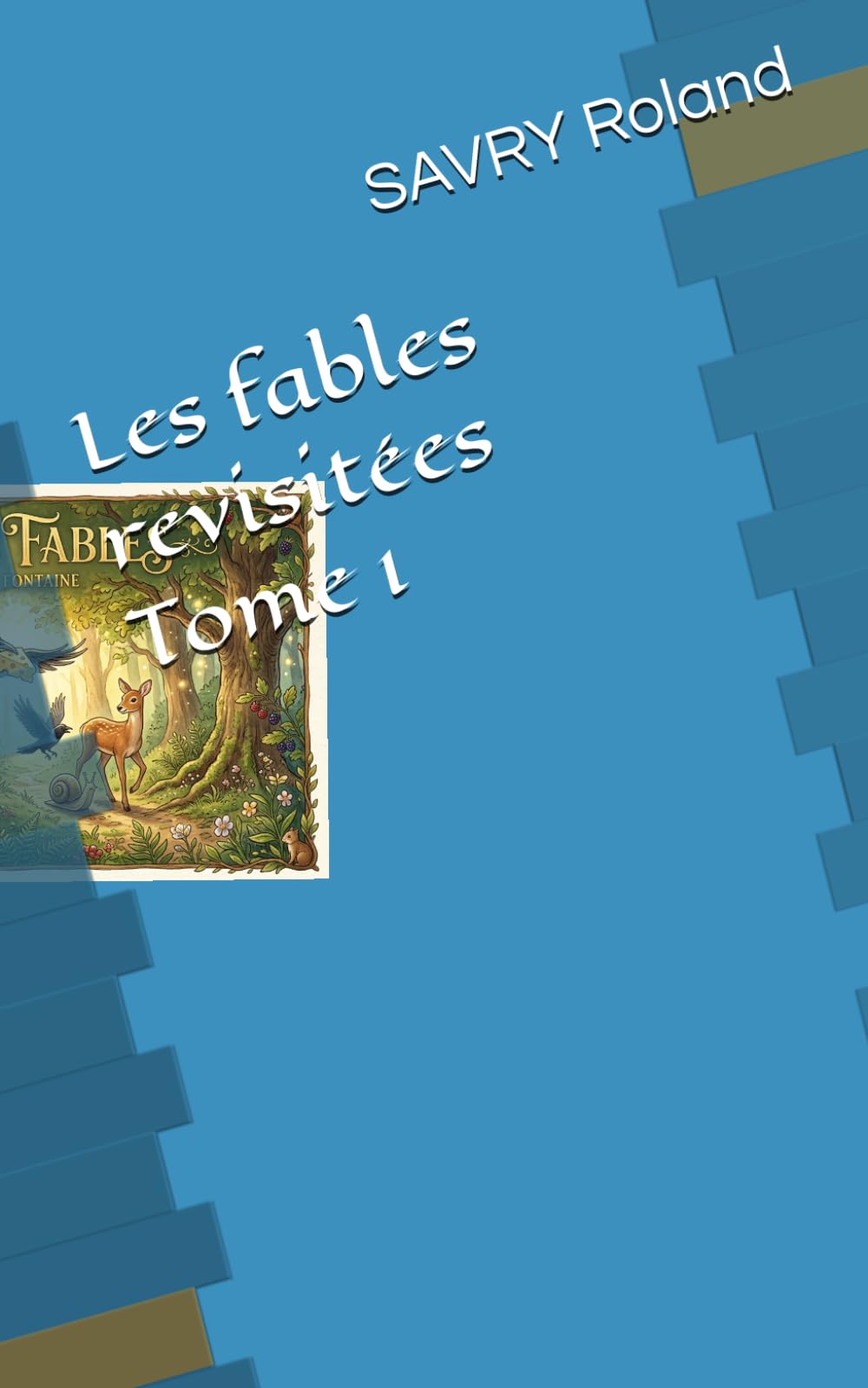 Les fables revisitées Tome 1