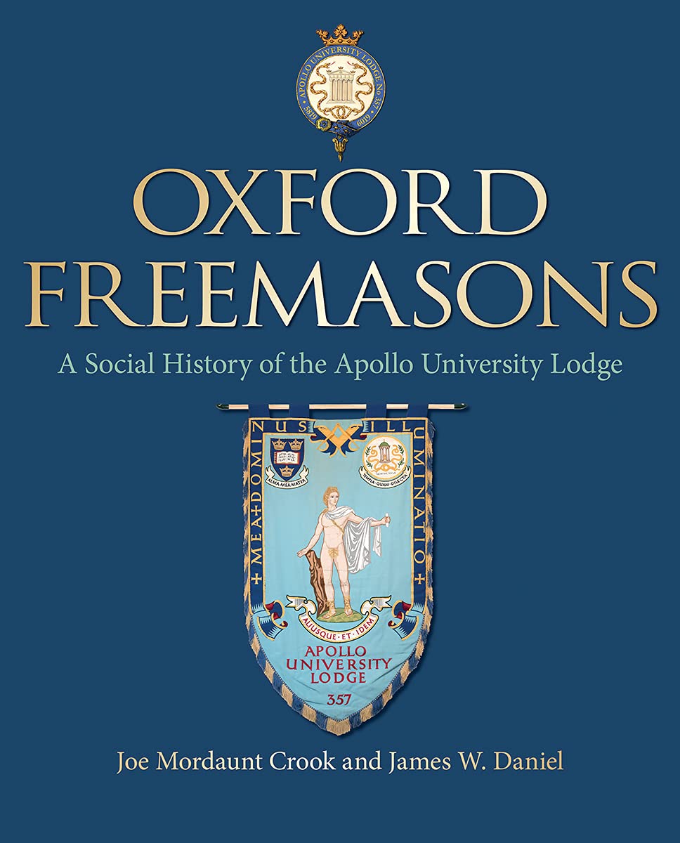 Oxford Freemasons by Joe Mordaunt Crook, James Daniel - 9781851244676