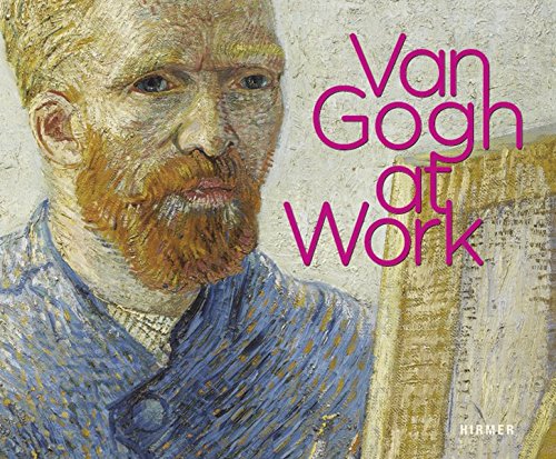Van Gogh at Work Van Gogh at Work