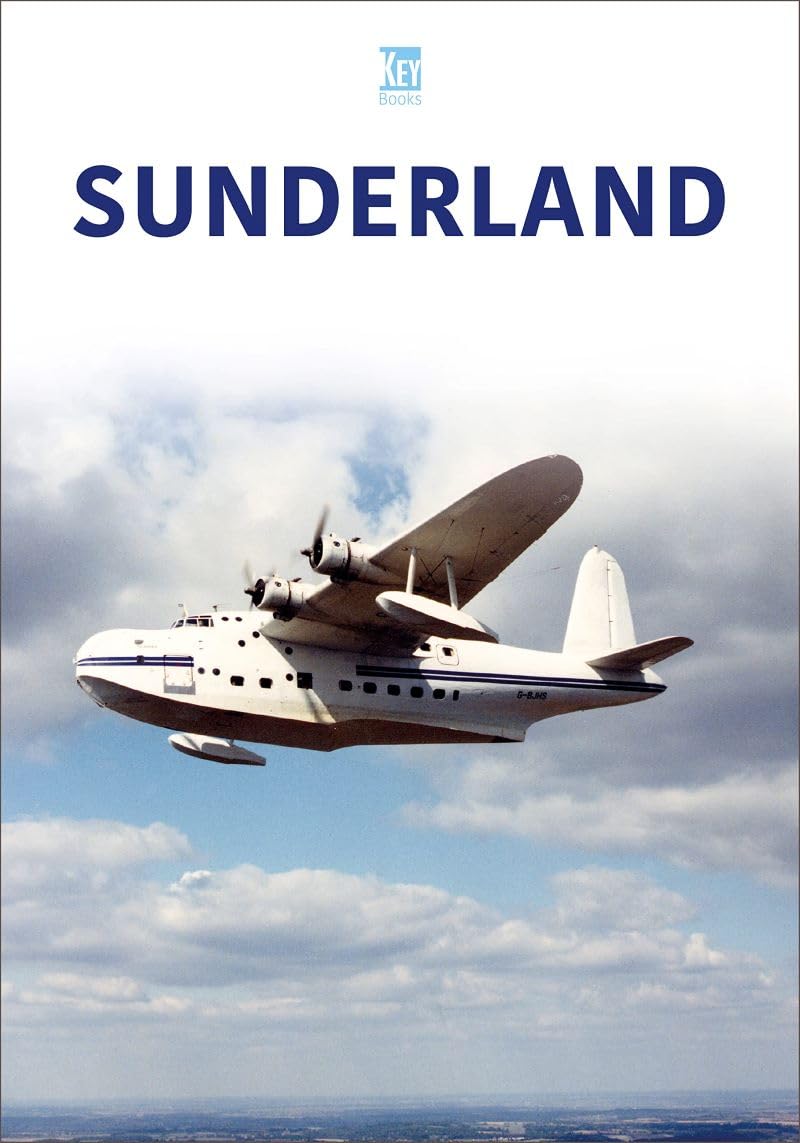 Sunderland (Historic Military Aircraft Series)