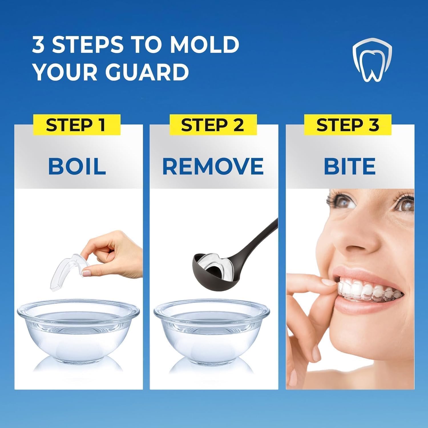 Diagram showing three steps to mold the mouth guard: boil, remove, bite.