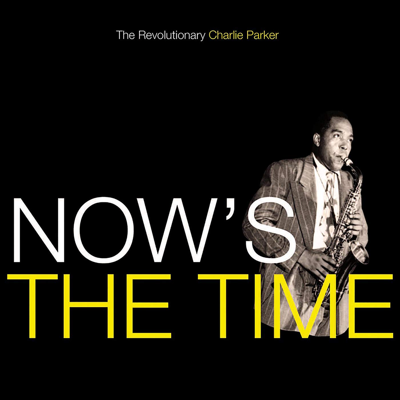 Now's the Time (2018 Version), Charlie Parker, New