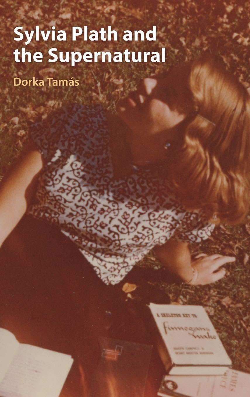 Sylvia Plath and the Supernatural