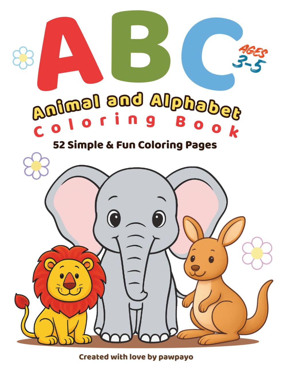 ABC Animal and Alphabet Coloring Book: A fun coloring adventure with adorable animals and big letters from A to Z!