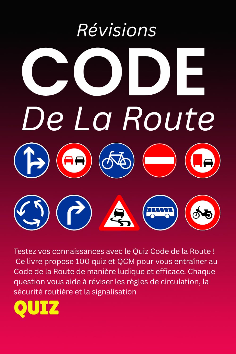 Révisions Code De La Route: Votre guide pratique pour réviser le Code facilement