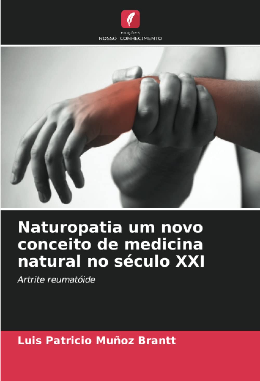 Naturopatia um novo conceito de medicina natural no século XXI: Artrite reumatóide