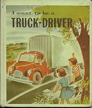 Library Binding I want to be a truck-driver. Book