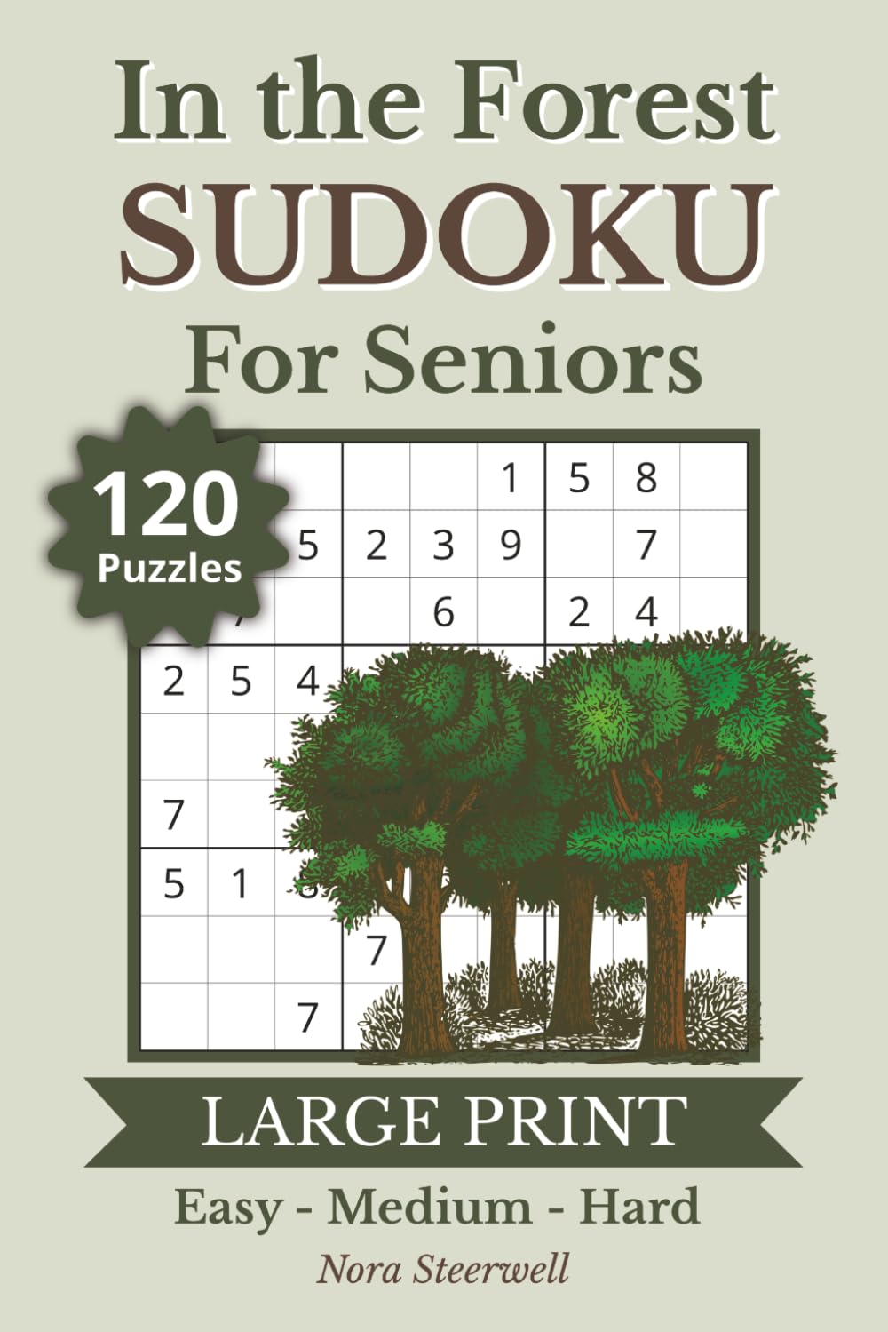 In the Forest Sudoku for Seniors: 120 Easy, Medium, and Hard 9x9 Sudoku Puzzles with Large Print | Puzzle Solutions Included | 6x9 Inches, 183 Pages | Gift for Senior Adults