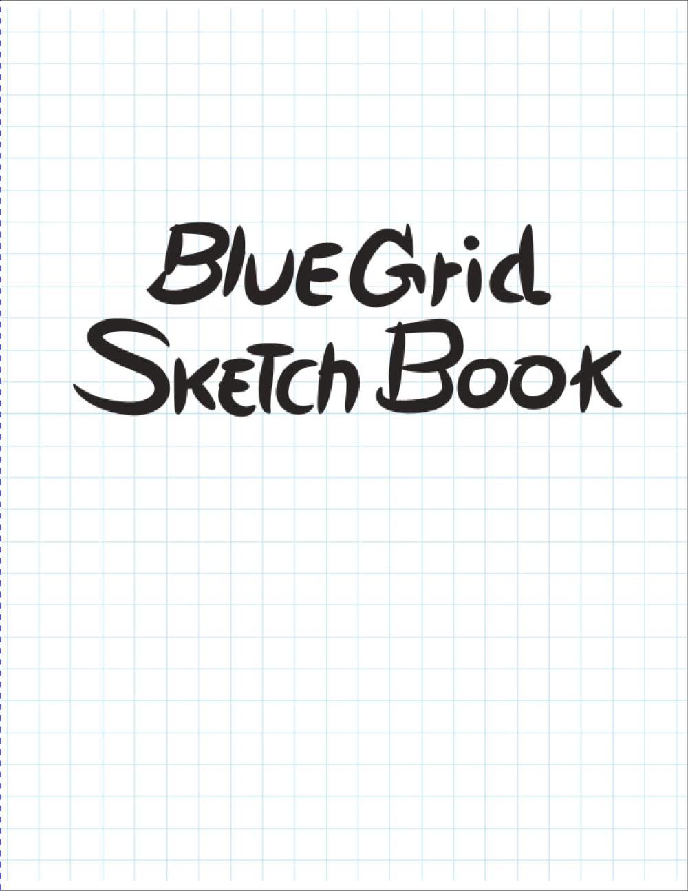 Sketchbook with blue grid lines for drawing according to the pattern. Each grid is 1x1 cm.: good for scanning or taking photos. 72 pages of white paper ( 36 sheets). Book size 8.5 x 11 inches.