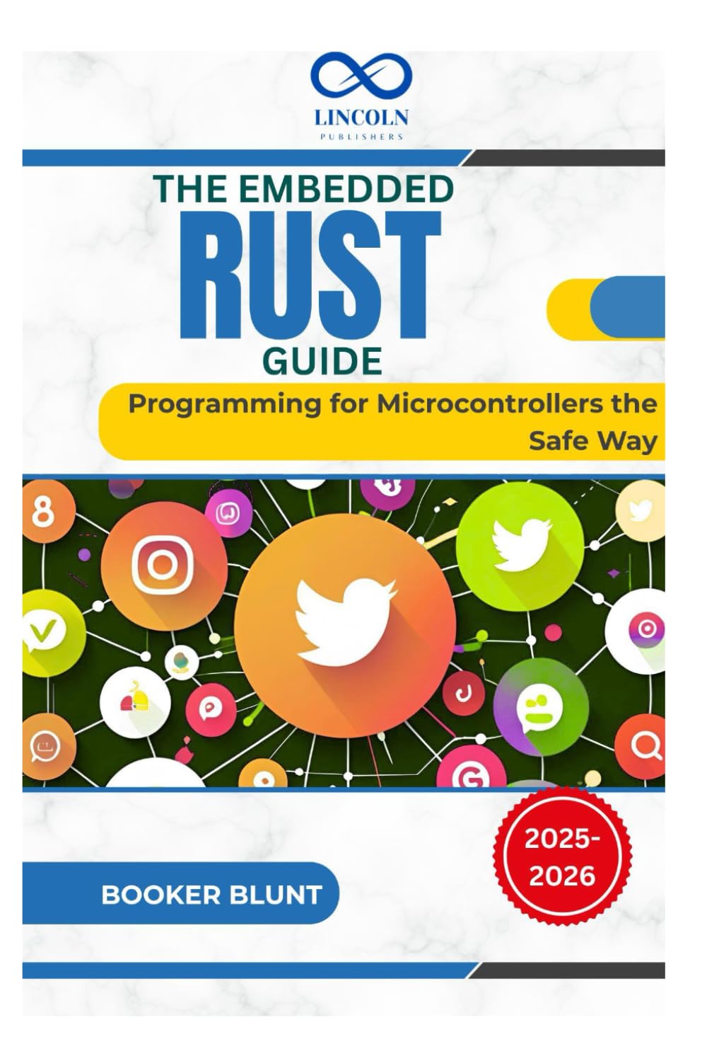 The Embedded Rust Guide: Programming for Microcontrollers the Safe Way