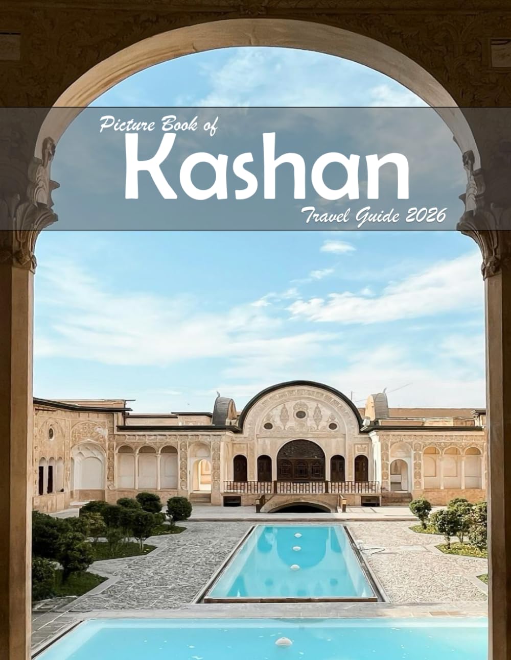 Kashan, Isfahan Province, Iran: A Visual Journey Through Stunning Landmarks, Travel and Nature lovers.