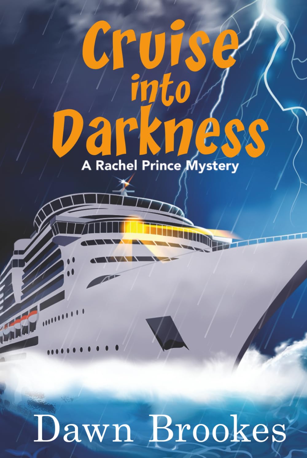 Cruise into Darkness (A Rachel Prince Mystery)